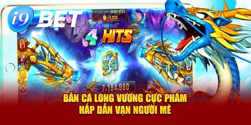 Bắn cá Long Vương