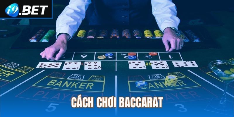 cách chơi Baccarat