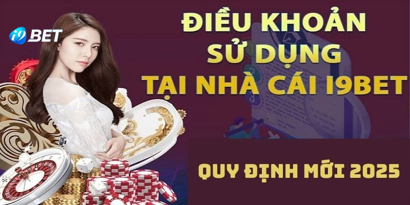 Tìm hiểu chi tiết điều khoản điều kiện I9bet